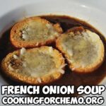 french onion soup recipe for cancer and chemotherapy by chef ryan callahan and cooking for chemo