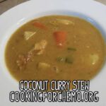 coconut curry stew recipe for cancer and chemotherapy by chef ryan callahan and cooking for chemo