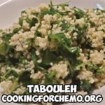 tabouleh recipe for cancer and chemotherapy by chef ryan callahan and cooking for chemo